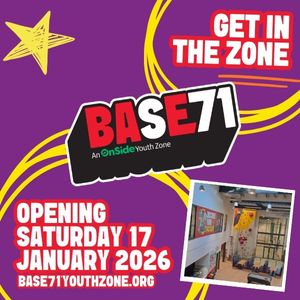 What's On - Base71 Youth Zone
